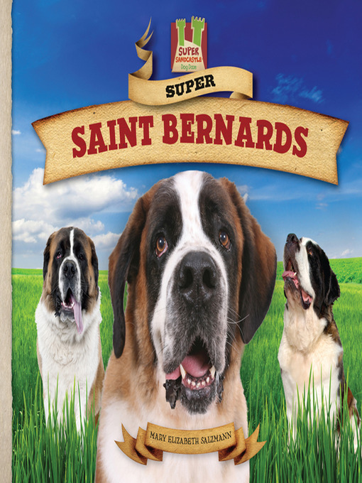 Title details for Super Saint Bernards by Mary Elizabeth Salzmann - Available